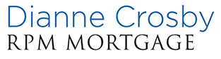 Dianne Crosby - RPM Mortgage