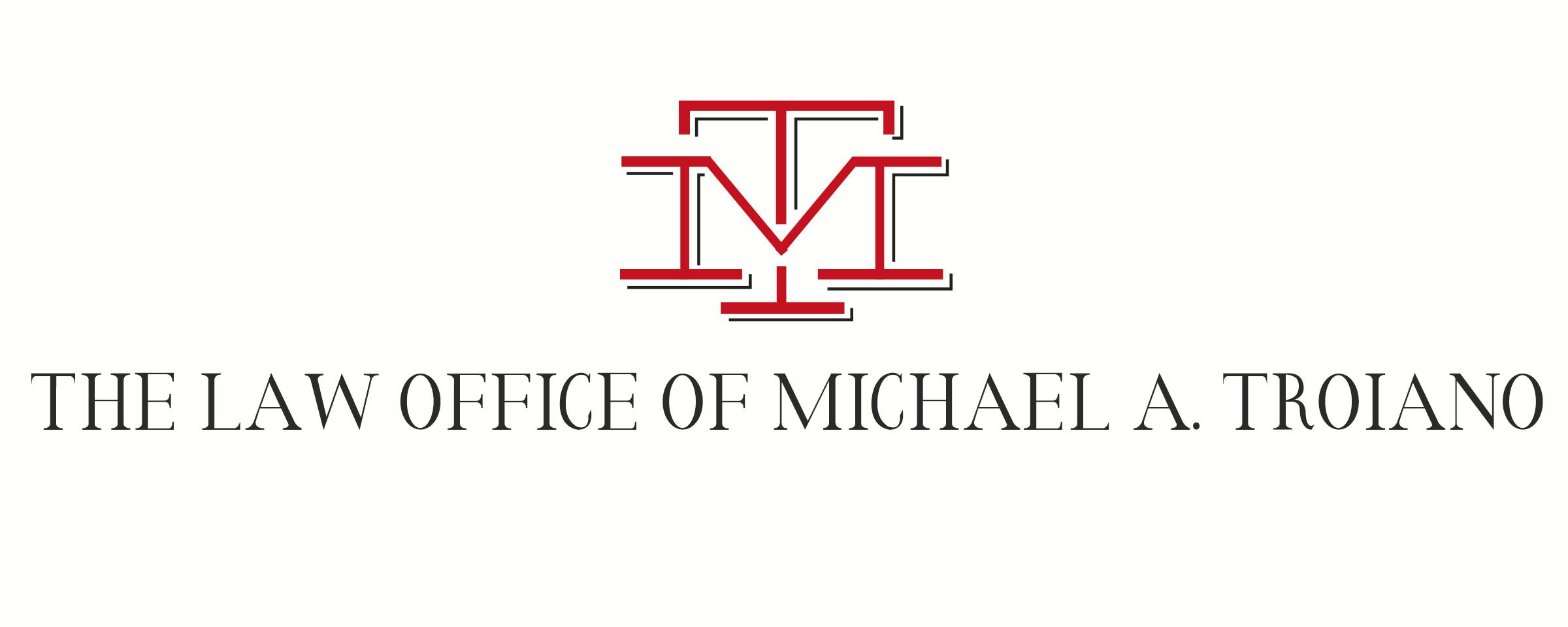 The Law Office of Michael A. Troiano