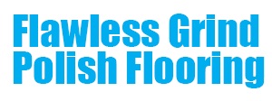 Flawless Grind & Polish Flooring LLC