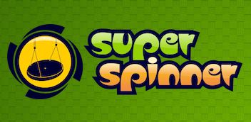 Super Spinner