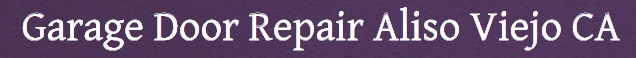 Garage Door Repair Aliso Viejo CA