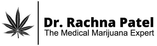 The Medical Marijuana (Cannabis) Expert: Dr. Rachna Patel