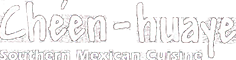 Cheen Huaye Southern Mexican Restaurant