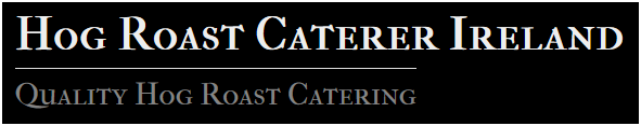 Hog Roast Caterer (Ireland)
