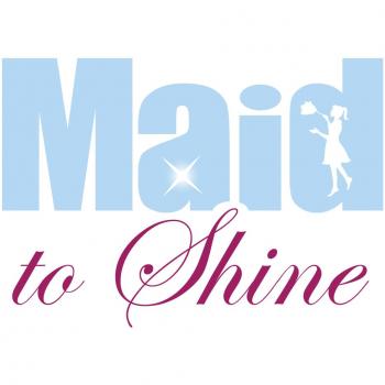Maid To Shine
