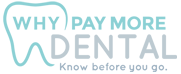 WhyPayMore Dental