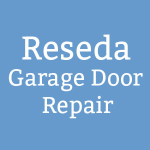 Reseda Garage Door Repair