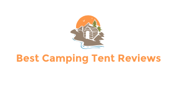 Best Camping Tent Reviews
