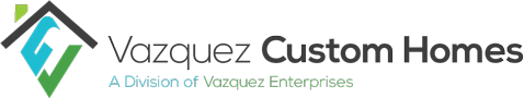 Vazquez Custom Homes