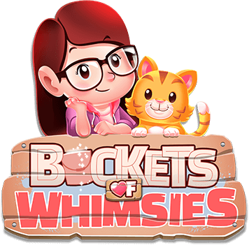 Buckets of Whimsies