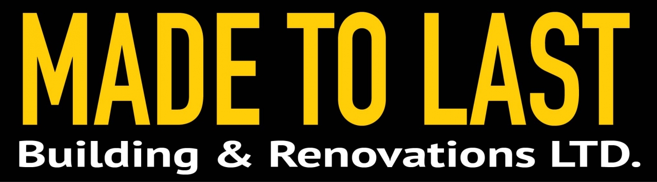 Made to Last Building and Renovations Ltd