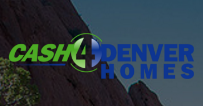 Cash for Denver Homes, LLC