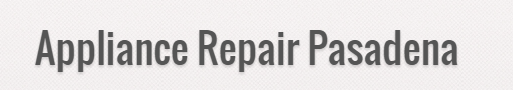 Appliance Repair Pasadena