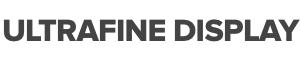 Ultrafine Display