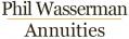 Phil Wasserman Annuities