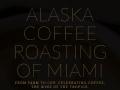 Alaska Coffee Roasting of Miami