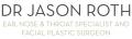 Dr Jason Roth Ear, Nose Throat and Facial Plastic Surgeon