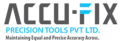 Accu-Fix Precision Tools Pvt. Ltd.
