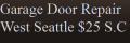 Garage Door Repair West Seattle WA