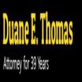 Duane E. Thomas, Attorney at Law