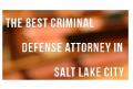 John Edwin Criminal Lawyer Salt Lake City