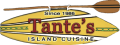 Tante's Island Cuisine