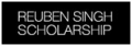 Reuben Singh Scholarship