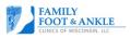 Family Foot & Ankle Clinics Of Wisconsin, LLC