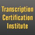 Transcription Certification Institute