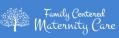 Family Centered Maternity Care