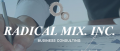 Radical Mix, Inc.