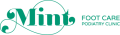 Mint Foot Care Podiatry Clinic