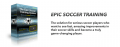 Epic Soccer Training