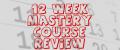 12 Week Mastery Review