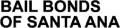 Bail Bonds of Santa Ana