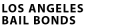 Los Angeles Bail Bonds