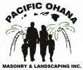 Pacific Ohana Masonry & Landscaping Inc.