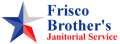 Frisco Brothers Janitorial Services