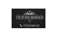 VIP Dubai Massage