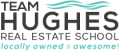 TEAM Hughes Real Estate School