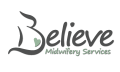 Believe Midwifery Services, LLC