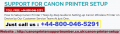 +44-800-046-5291 How to Setting-up Canon Wireless Printer