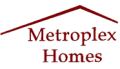 Metroplex Homes