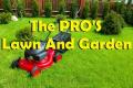 The PRO’S Lawn And Garden