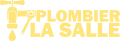 Plombier Lasalle