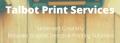 Talbot Print Services