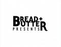 Bread N Butter Presents