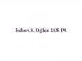 Robert S. Ogden DDS PA