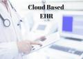 Cloud Based EHR Software