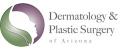 Dermatology & Plastic Surgery of Arizona